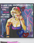 'A Wise Girl Knows Her Limits, a Smart Girl Knows, She Has None'